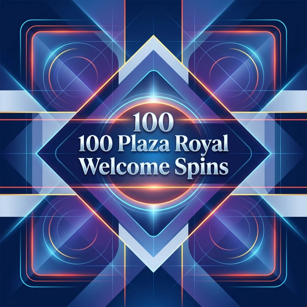 100 Plaza Royal Welcome Spins